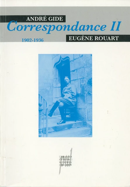 André Gide & Eugène Rouart 2 - André Gide, Eugène Rouart - Presses universitaires de Lyon