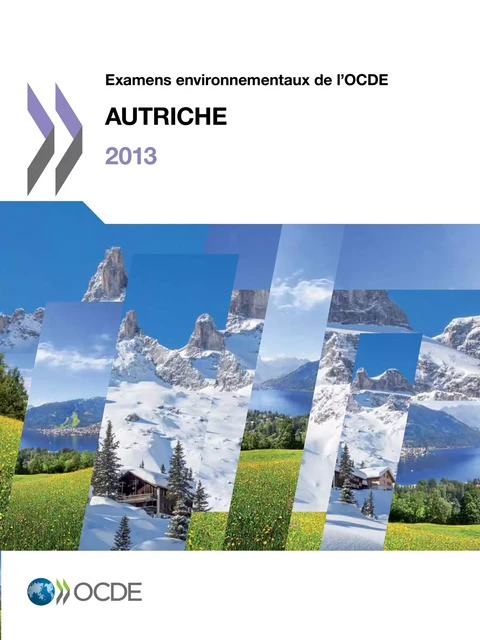 Examens environnementaux de l'OCDE : Autriche 2013 -  Collectif - OECD