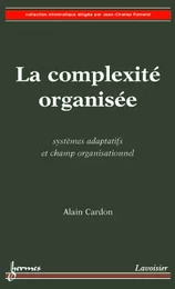 La complexité organisée