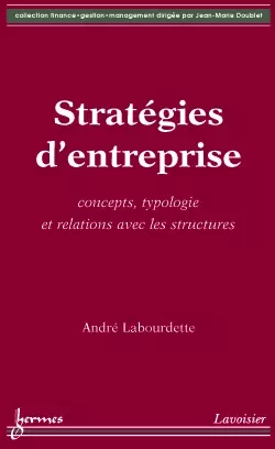 Stratégies d'entreprise - André Labourdette - Hermes Science Publications