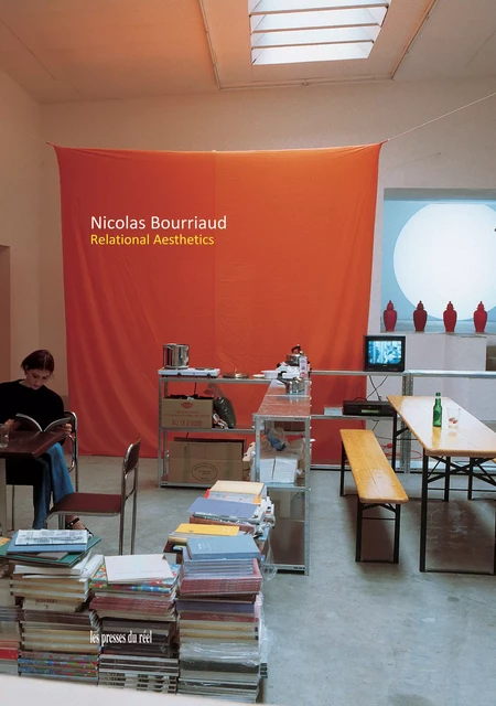 Relational Aesthetics - Nicolas Bourriaud - Les presses du réel