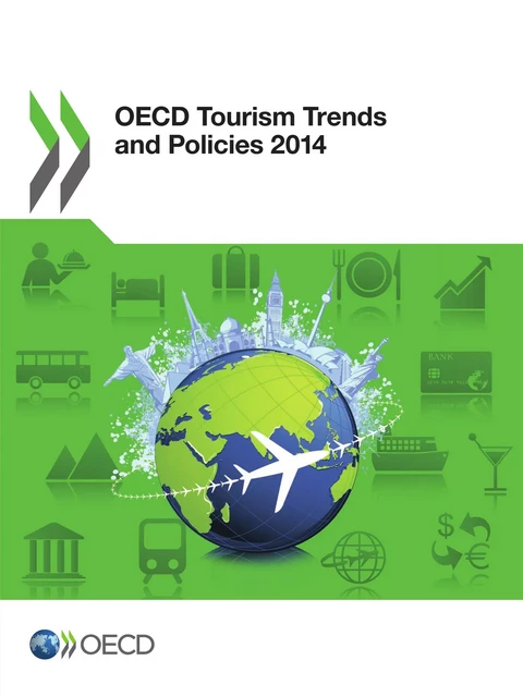 OECD Tourism Trends and Policies 2014 -  Collective - OECD