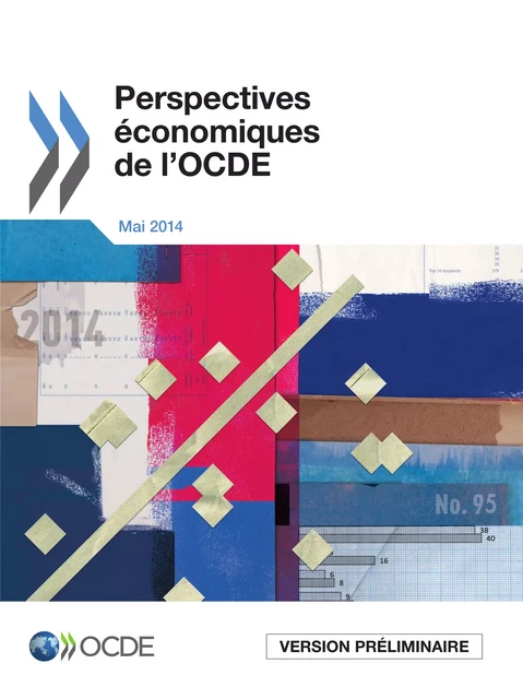 Perspectives économiques de l'OCDE, Volume 2014 Issue 1 -  Collectif - OECD