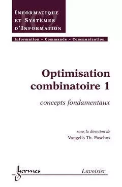 Optimisation combinatoire 1 -  - Hermes Science Publications