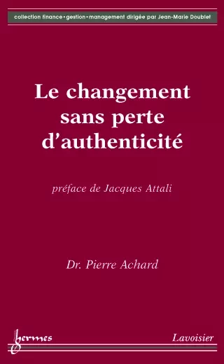 Le changement sans perte d'authenticité - Pierre Achard - Hermes Science Publications