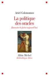 La Politique des oracles