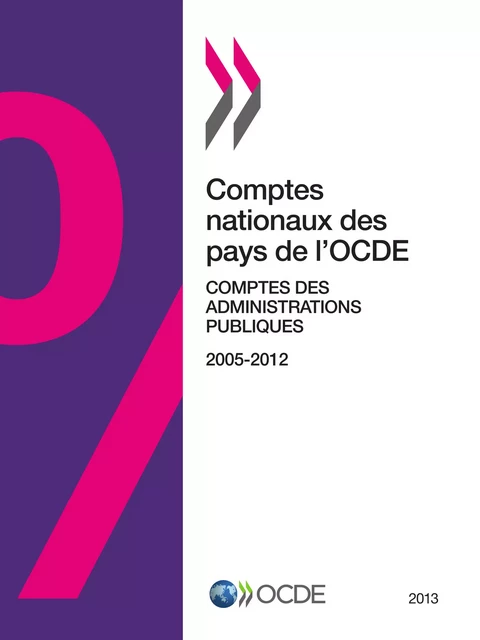 Comptes nationaux des pays de l'OCDE, Comptes des administrations publiques 2013 -  Collectif - OECD