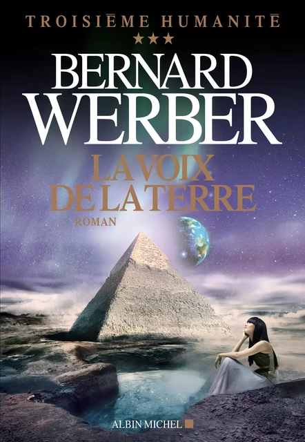 La Voix de la terre - Bernard Werber - Albin Michel