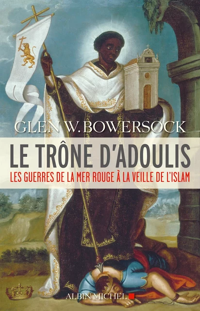 Le Trône d'Adoulis - Glen Warren Bowersock - Albin Michel