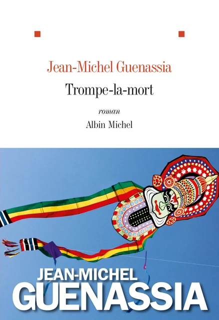 Trompe-la-mort - Jean-Michel Guenassia - Albin Michel