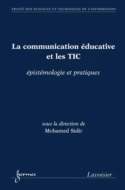 La communication éducative et les TIC - Mohamed Sidir - Hermes Science Publications