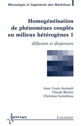 Homogénéisation de phénomènes couplés en milieux hétérogènes 1