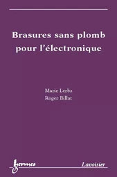 Brasures sans plomb pour l'électronique