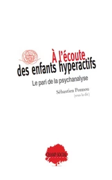 À l’écoute des enfants hyperactifs : le pari de la psychanalyse