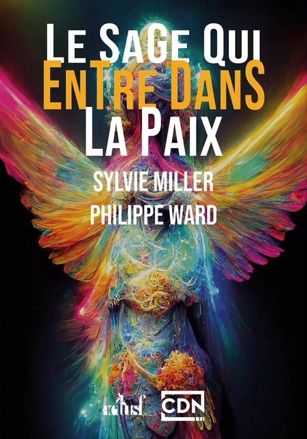 Le sage qui entre dans la paix - Sylvie Miller, Philippe Ward - Nouvelles Éditions Actu SF