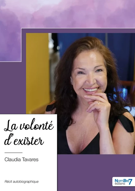 La volonté d'exister - Claudia Tavares - Nombre7 Editions