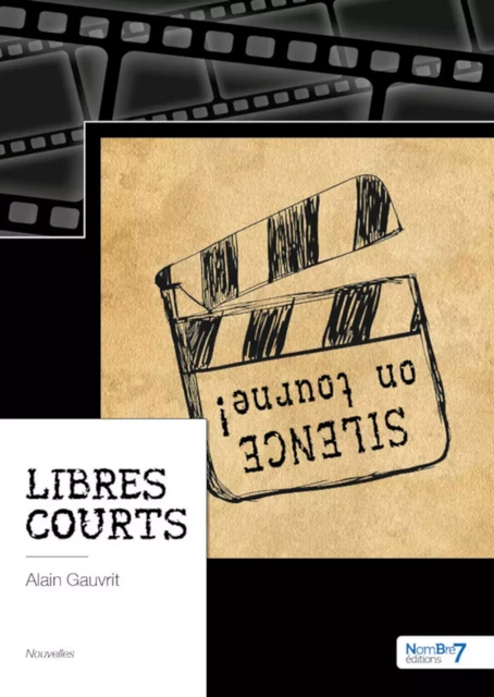 Libres Courts - Alain Gauvrit - Nombre7 Editions