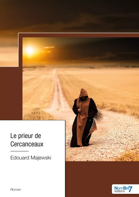 Le prieur de Cercanceaux - Edouard Majewski - Nombre7 Editions