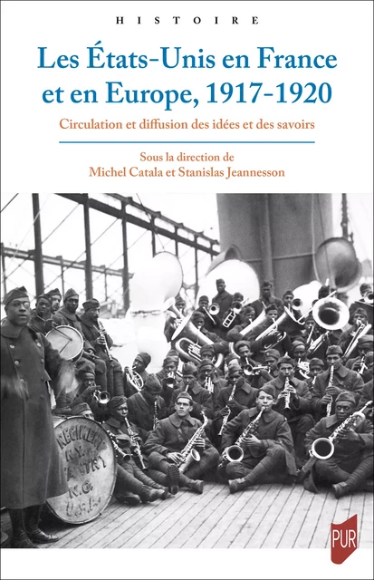 Les États-Unis en France et en Europe, 1917-1920 -  - Presses universitaires de Rennes