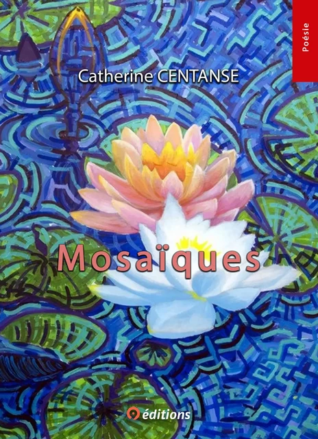 Mosaïques - Catherine Centanse - 9 éditions