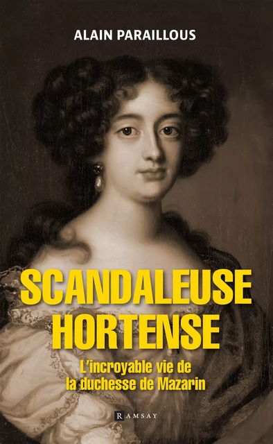 Scandaleuse Hortense - Alain Paraillous - Ramsay Editions