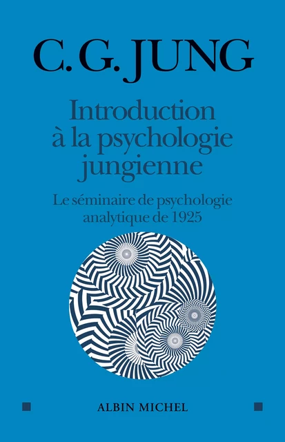 Introduction à la psychologie jungienne - Carl Gustav Jung - Albin Michel