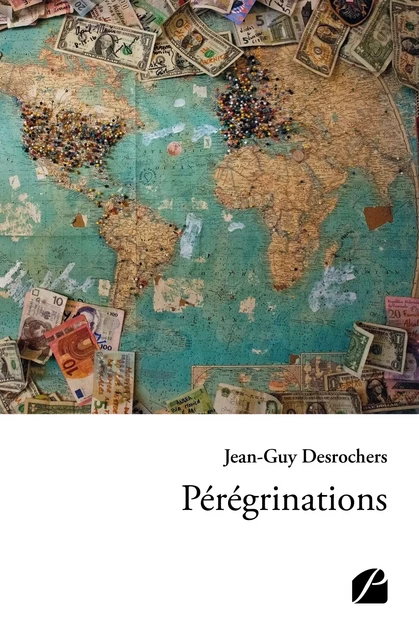 Pérégrinations - Jean-Guy Desrochers - Editions du Panthéon