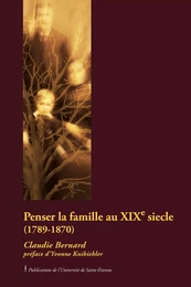 Penser la famille au XIXe siècle (1789-1870)