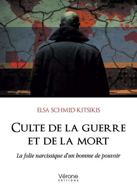 Culte de la guerre et de la mort - Schmid-Kitsikis Elsa - Editions Vérone