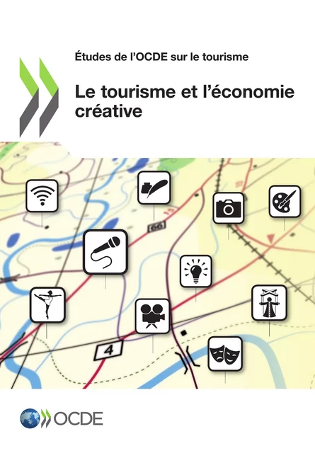 Le tourisme et l'économie créative - Collectif Collectif - OECD