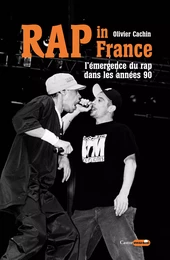 Rap in France : L'émergence du rap dans les années 90