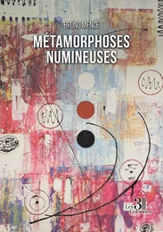 Métamorphoses numineuses