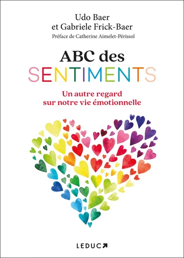 ABC des sentiments - Udo Baer, Gabriele Frick-Baer - Éditions Leduc