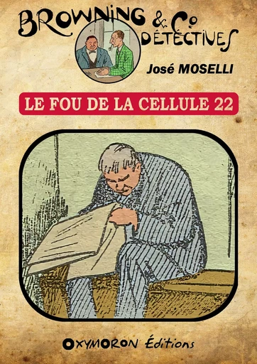 Le fou de la cellule 22 - José Moselli - OXYMORON Éditions