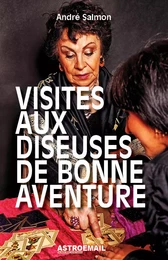 Visites aux diseuses de bonne aventure