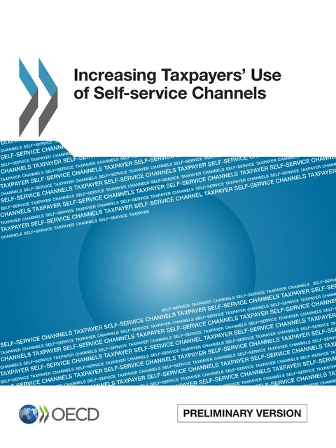 Increasing Taxpayers' Use of Self-service Channels -  Collective - OECD