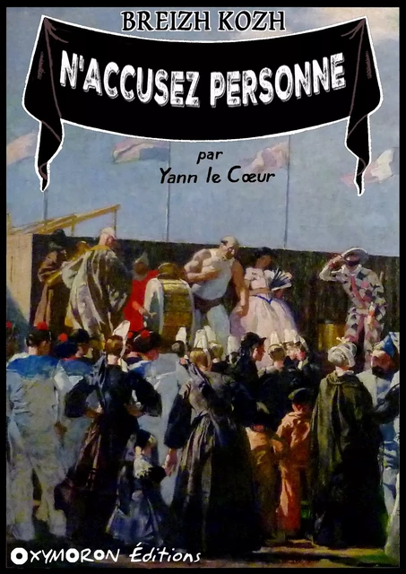 N'accusez personne - Yann le Cœur - OXYMORON Éditions