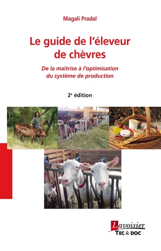 Le guide de l'éleveur de chèvres - Magali Pradal - Tec & Doc