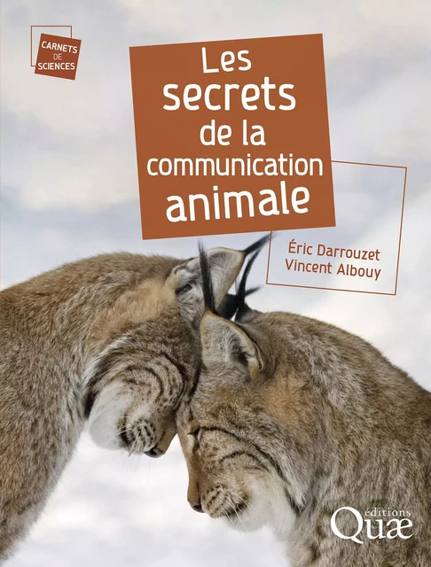 Les secrets de la communication animale - Eric Darrouzet, Vincent Albouy - Quae