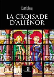 La croisade d'Aliénor