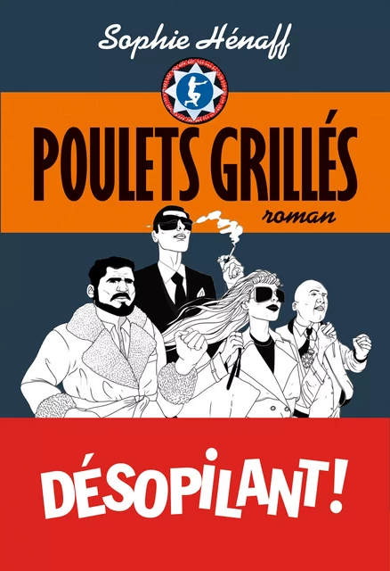 Poulets grillés - Sophie Hénaff - Albin Michel