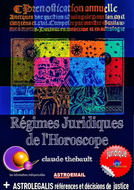 REGIMES JURIDIQUES DE L'HOROSCOPE Astroemail 137 - Claude Thébault - Astroemail