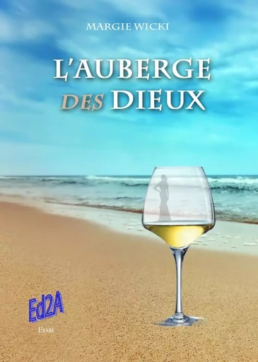 L'auberge des Dieux - Margie Wicki - Éditions Auteurs d'Aujourd'hui