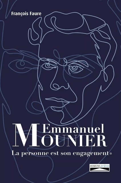 Emmanuel Mounier - François Faure - Domuni-Press