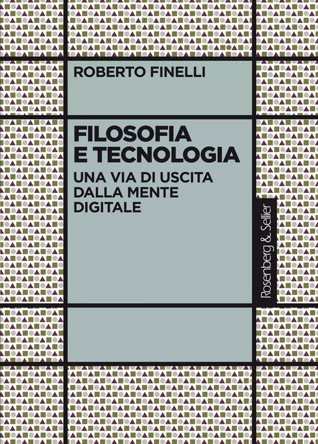 Filosofia e tecnologia - Roberto Finelli - Rosenberg & Sellier