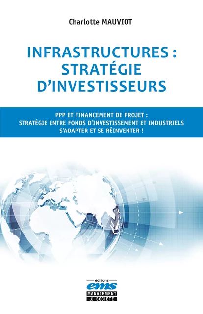 Infrastructures : stratégie d'investisseurs - Charlotte Mauviot - Éditions EMS