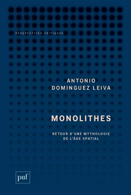 Monolithes - Antonio Dominguez Leiva - Humensis