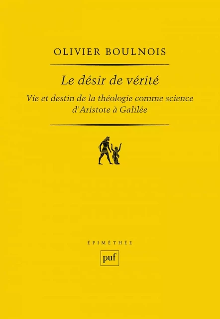 Le désir de vérité - Olivier Boulnois - Humensis