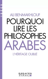 Pourquoi lire les philosophes arabes