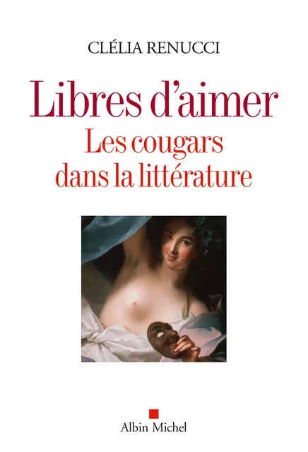 Libres d'aimer - Clélia Renucci - Albin Michel